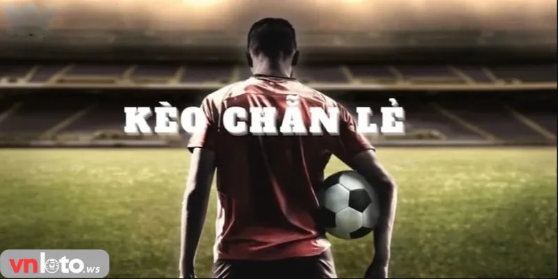 kèo chẵn lẻ Vnloto