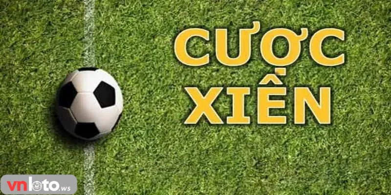 kèo cược xiên Vnloto