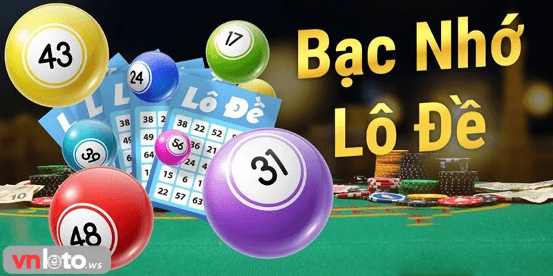 Góc nhìn đầy đủ về lô đề bạc nhớ Vnloto