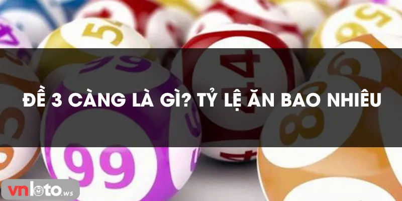 Phổ cập chi tiết đề 3 càng Vnloto